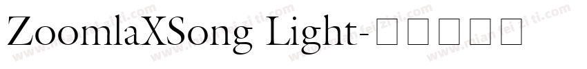 ZoomlaXSong Light字体转换